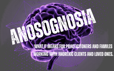 When the Illness Hides Itself: Anosognosia as a Barrier to Eating Disorder Treatment